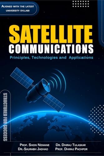 Satellite Technology: Principles and Applications: Maini, Anil K